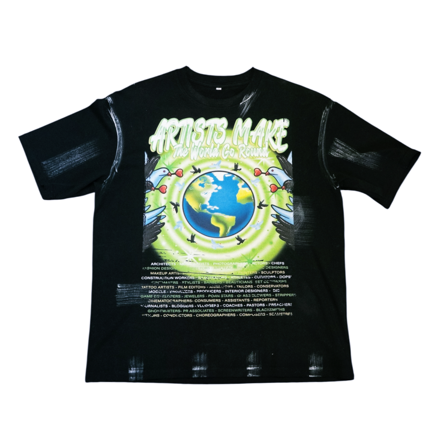 Artist Run The World' Airbrush T- Shirt